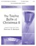 The Twelve Bells of Christmas II